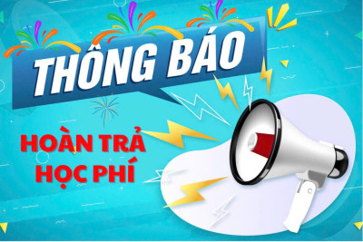 Thông báo trả lại tiền chênh lệch học phí năm học 2023-2024