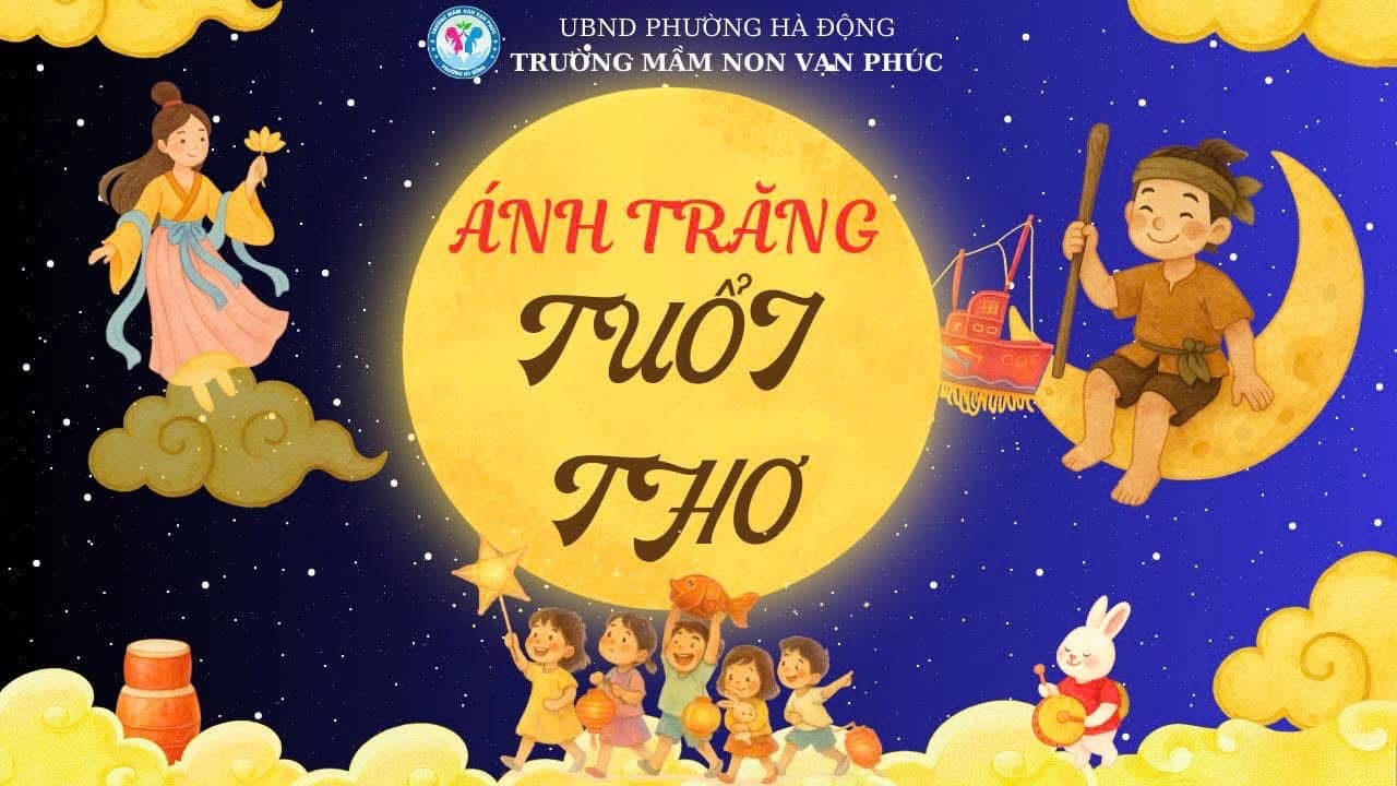 ✨ Sự kiện trung thu:" Ánh trăng tuổi thơ"✨