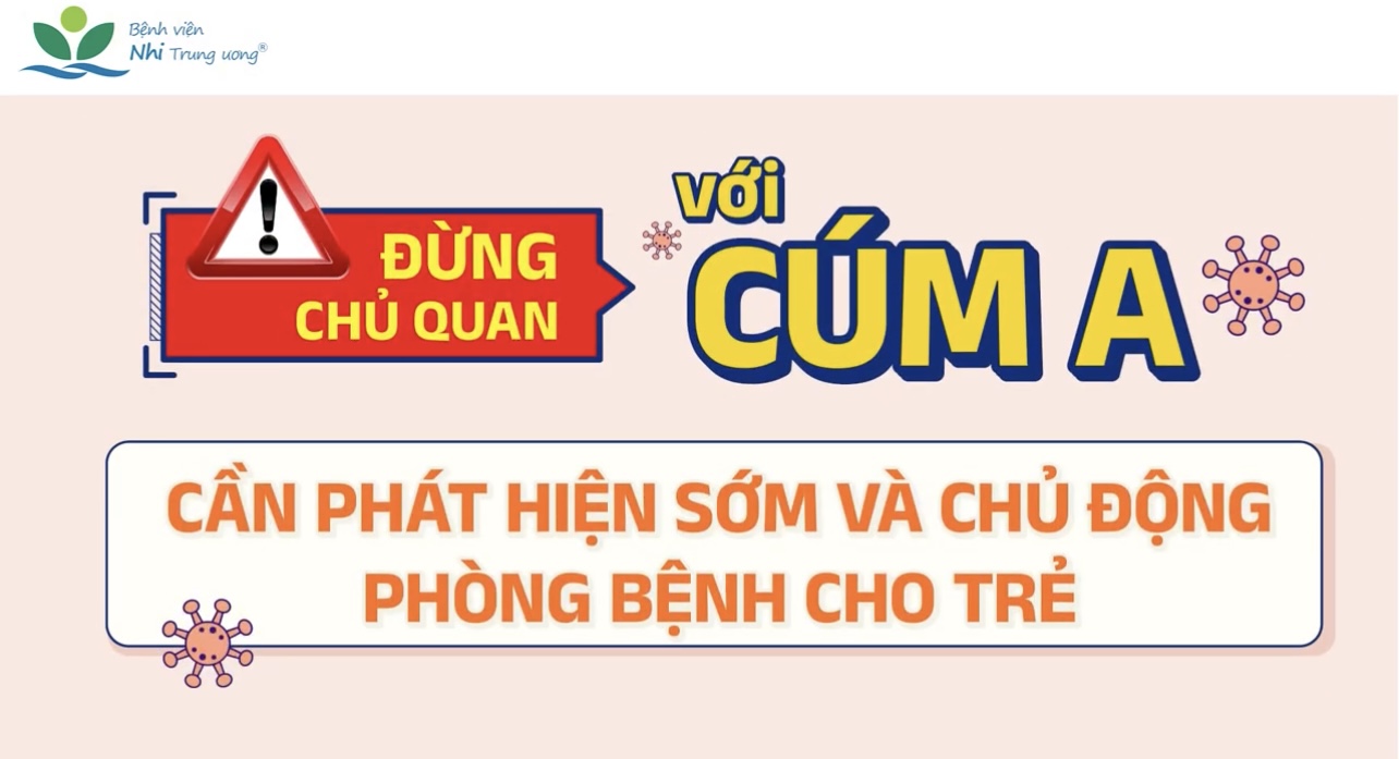 CHỦ ĐỘNG PHÒNG CHỐNG BỆNH CÚM A – BẢO VỆ SỨC KHỎE CẢ GIA ĐÌNH